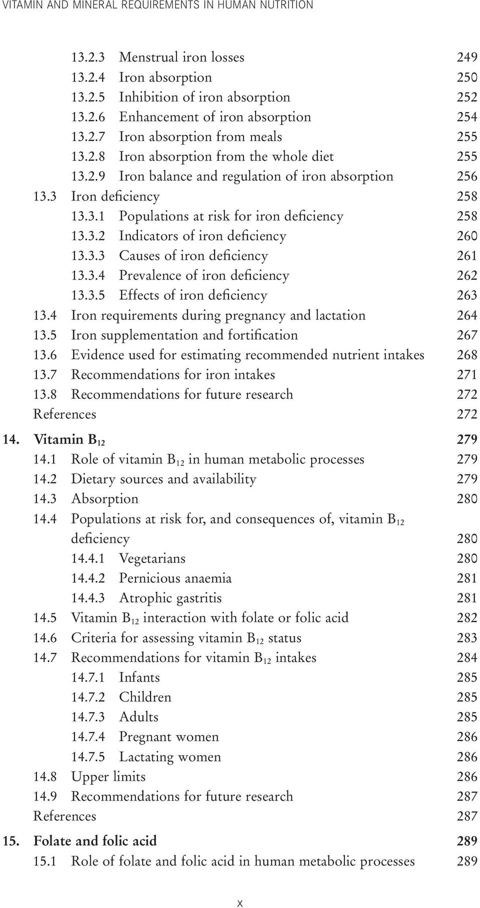 3.3 Causes of iron deficiency 261 13.3.4 Prevalence of iron deficiency 262 13.3.5 Effects of iron deficiency 263 13.4 Iron requirements during pregnancy and lactation 264 13.