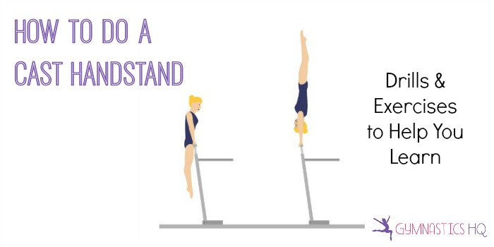 how to do a cast handstand