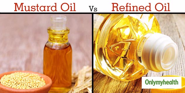 mustard oil vs refined oil