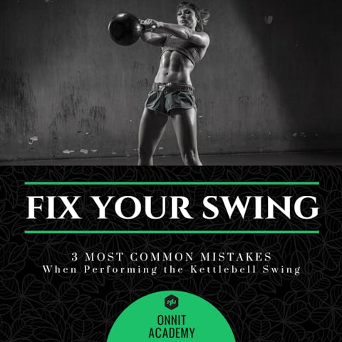 3 Most Common Mistakes When Performing the Kettlebell Swing Exercise