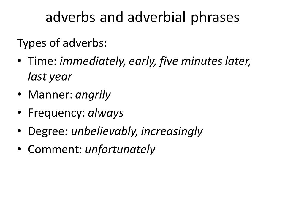 adverbs and adverbial phrases