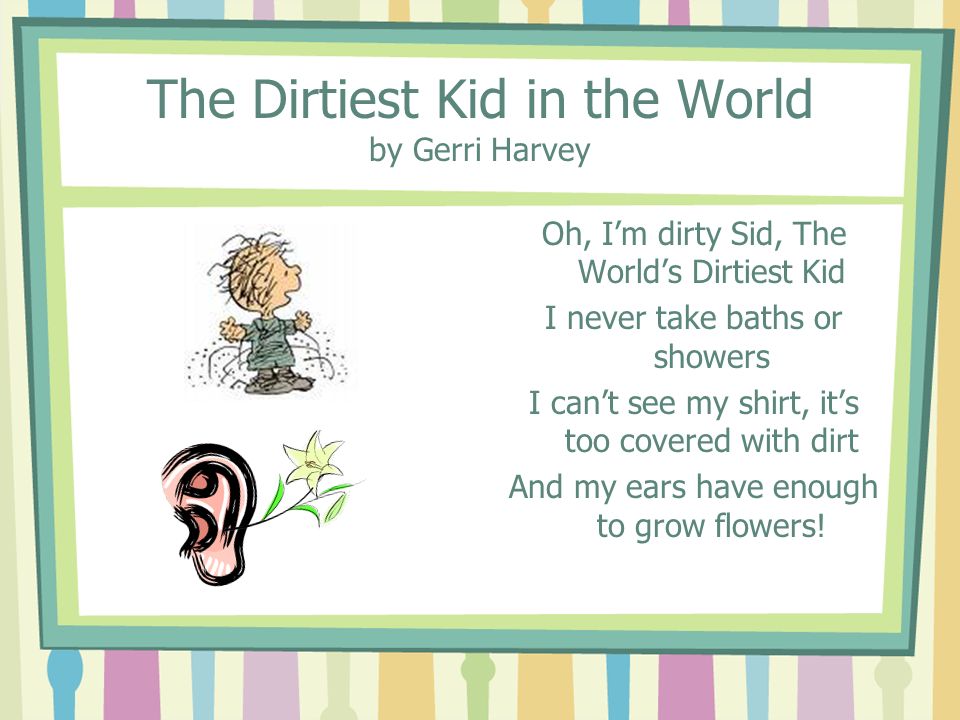 The Dirtiest Kid in the World by Gerri Harvey