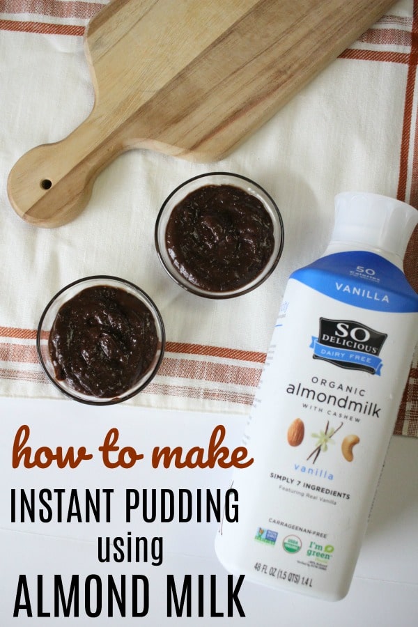 How to make almond milk instant pudding